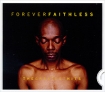 Faithless Forever Faithless: The Greatest Hits Формат: Audio CD (DigiPack) Дистрибьюторы: SONY BMG, Cheeky Records Европейский Союз Лицензионные товары Характеристики аудионосителей 2005 г Сборник: Импортное издание инфо 8056o.